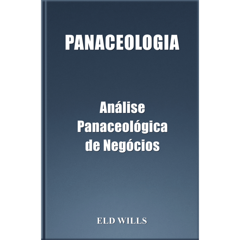 PANACEOLOGIA Análise Panaceológica de Negócios
