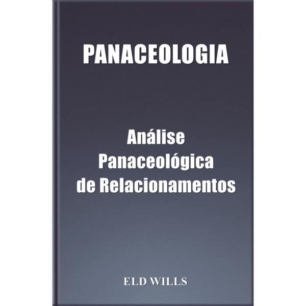 PANACEOLOGIA Análise Panaceológica de Relacionamentos