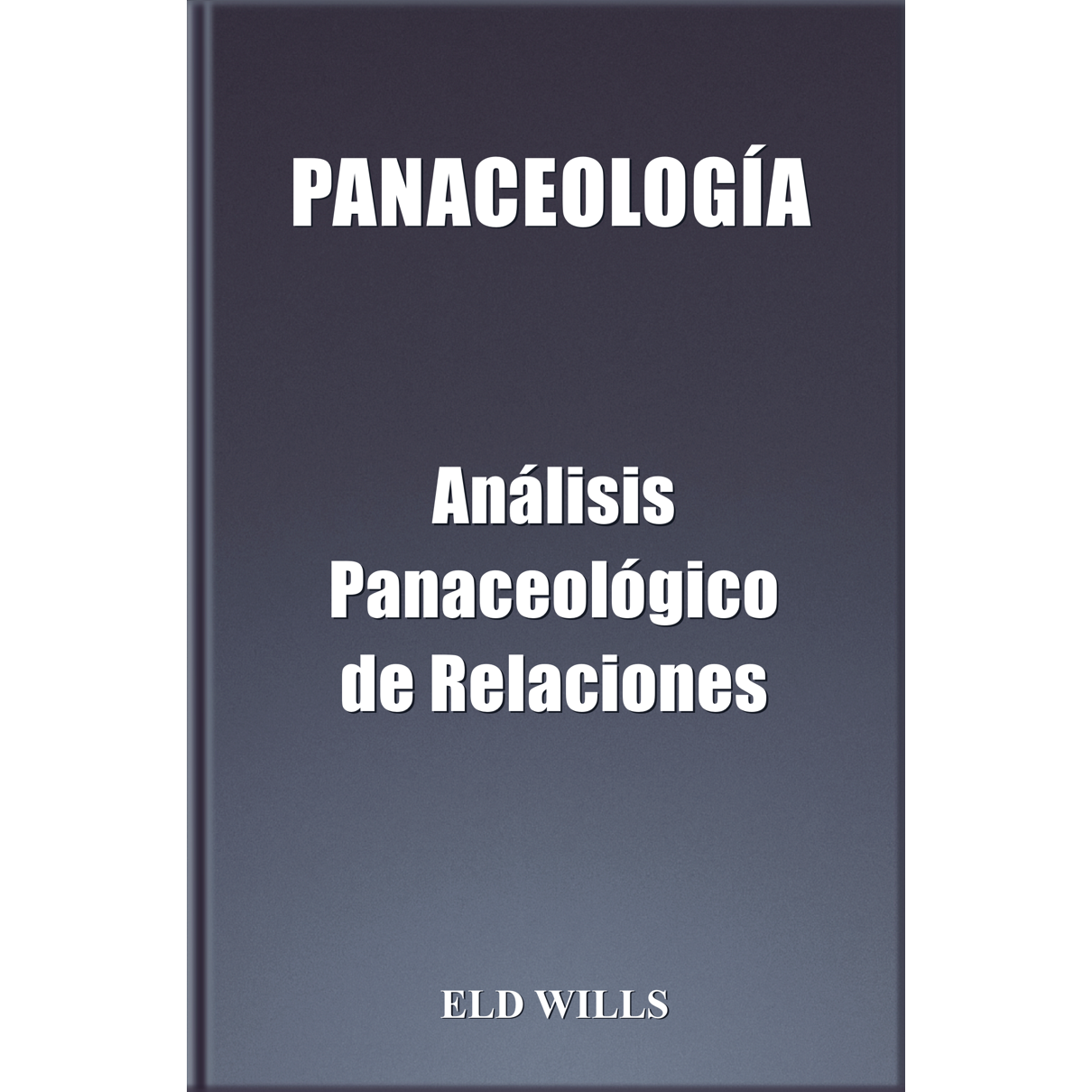 PANACEOLOGÍA Análisis Panaceológico de Relaciones